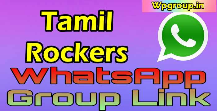 tamilrockers whatsapp group link join list
