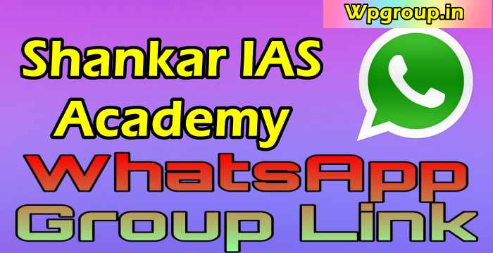 Shankar IAS Academy Whatsapp Group Link Join List