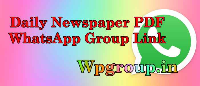 Daily Newspaper PDF WhatsApp Group Link