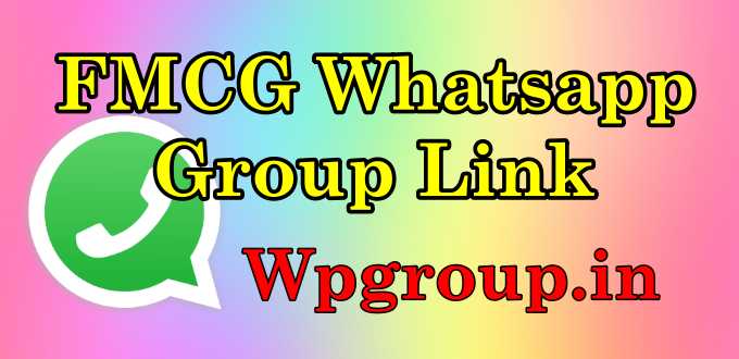 FMCG Whatsapp Group Link 