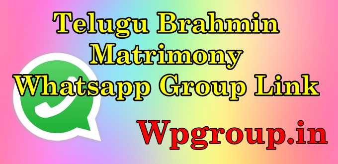 Telugu Brahmin Matrimony Whatsapp Group Link