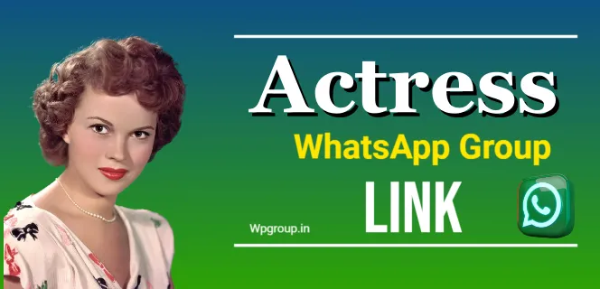 Actress whatsapp group link