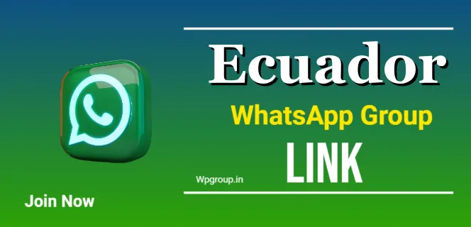 ecuador whatsapp group link