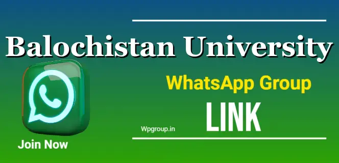 Balochistan University WhatsApp Group Link