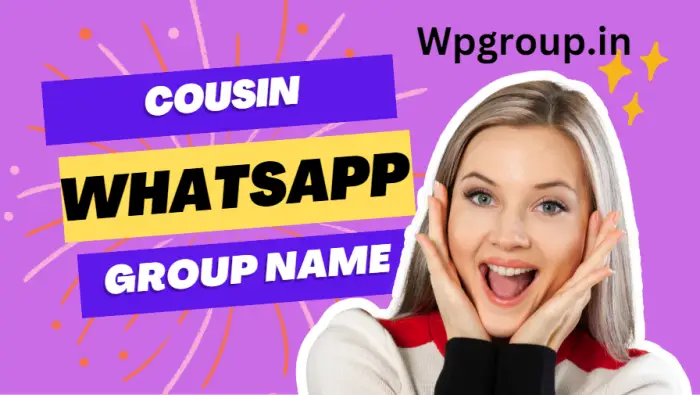 Cousin Whatsapp Group Name