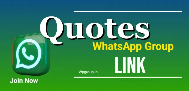 Quotes WhatsApp Group link
