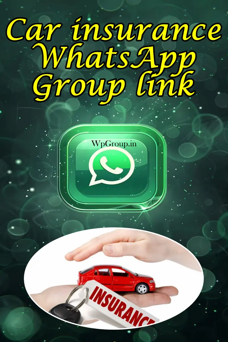 Car insurance WhatsApp Group Link