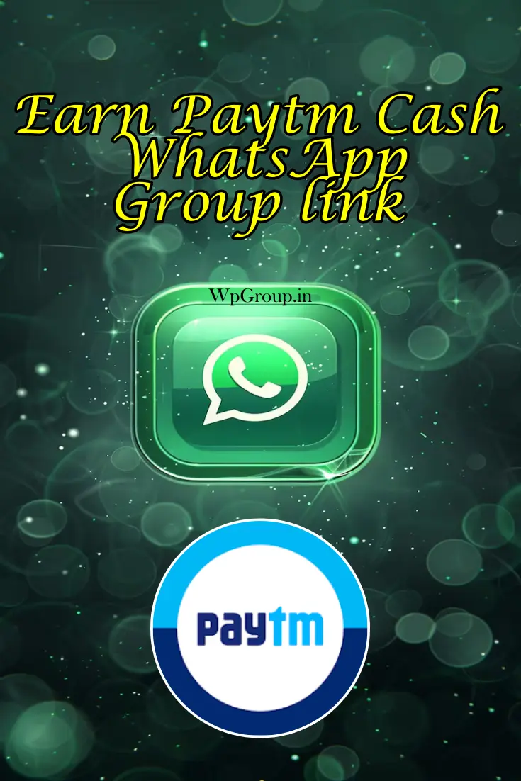 Earn Paytm Cash WhatsApp Group Link