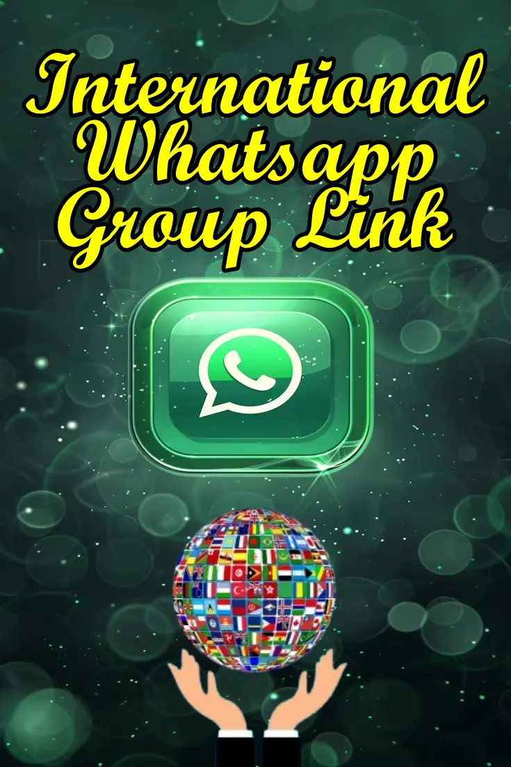 International whatsapp groups Link