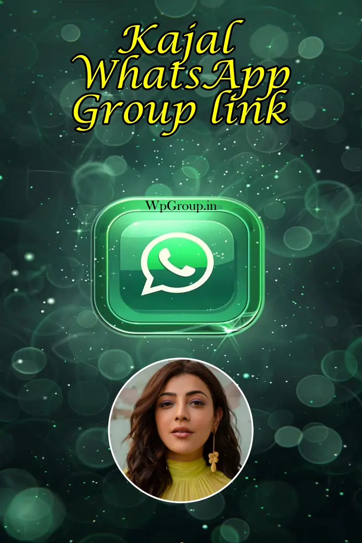 Kajal Whatsapp Group Link