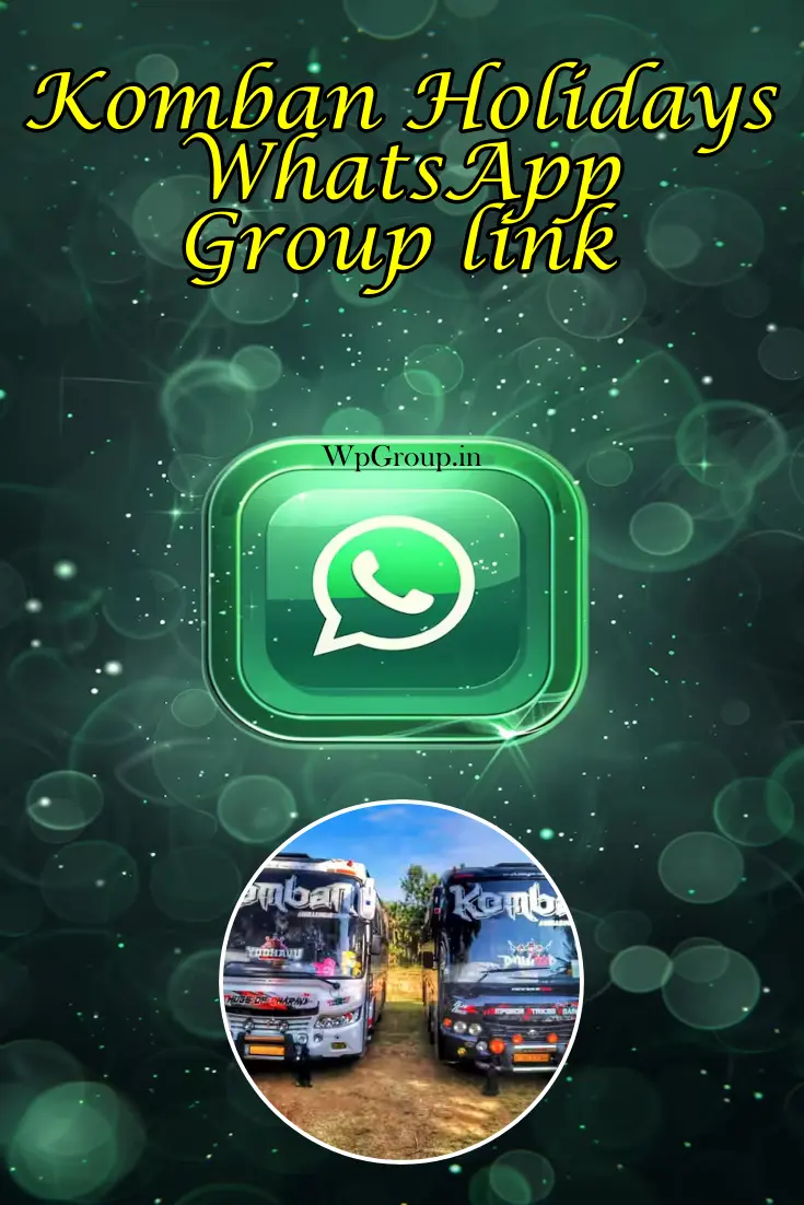 Komban Holidays WhatsApp Group Link