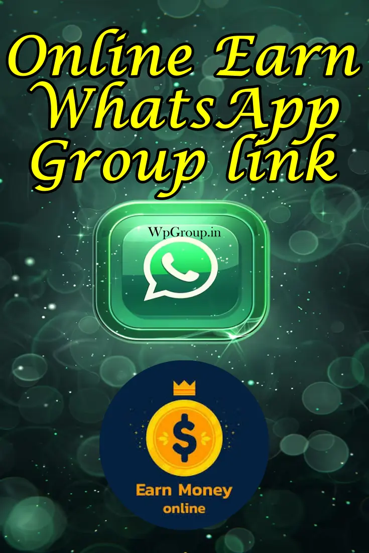 Online Earn Whatsapp Group Link