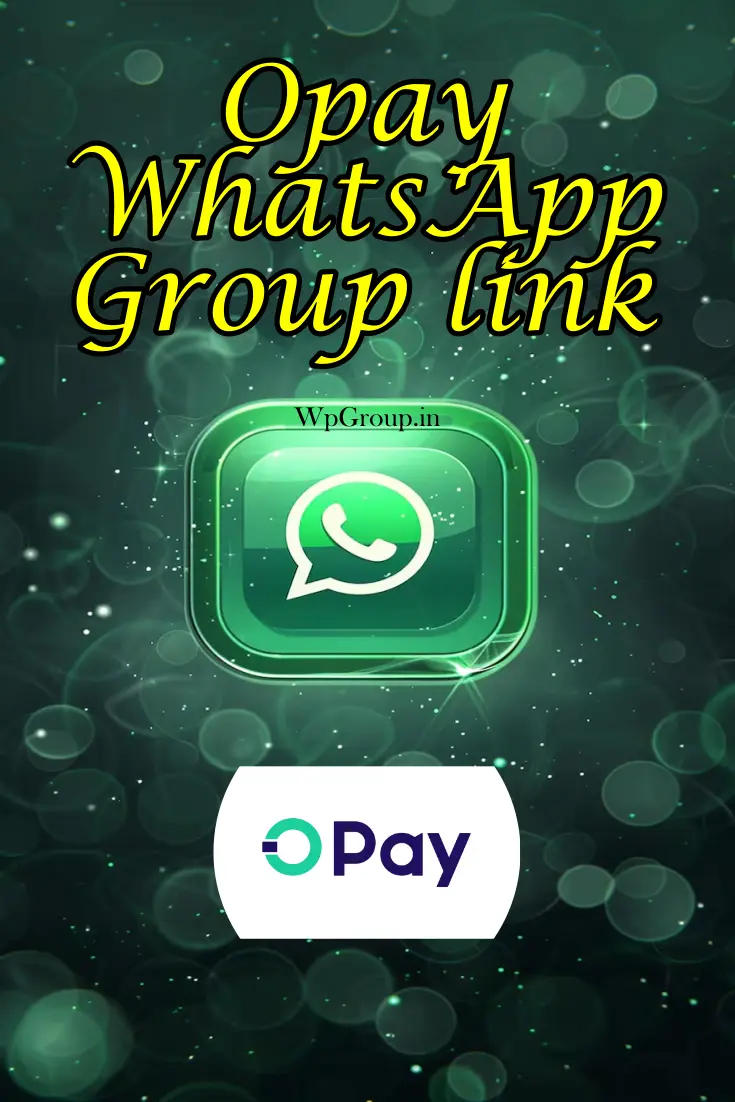 Opay WhatsApp Group Link