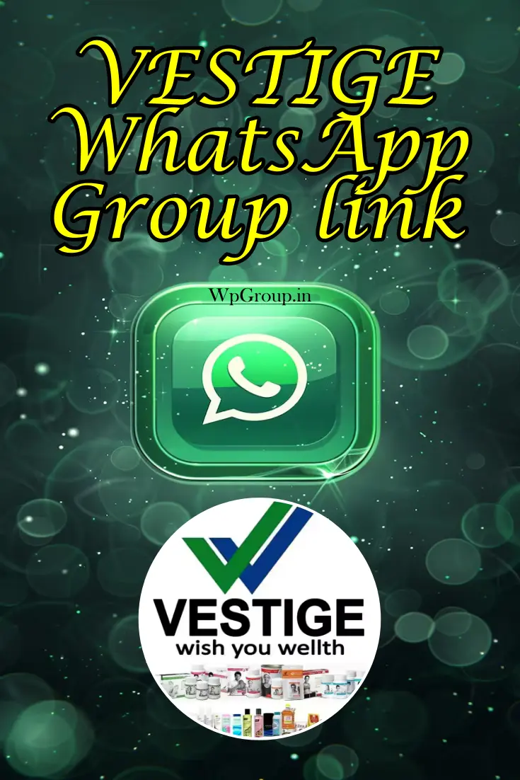 VESTIGE Whatsapp Group Link
