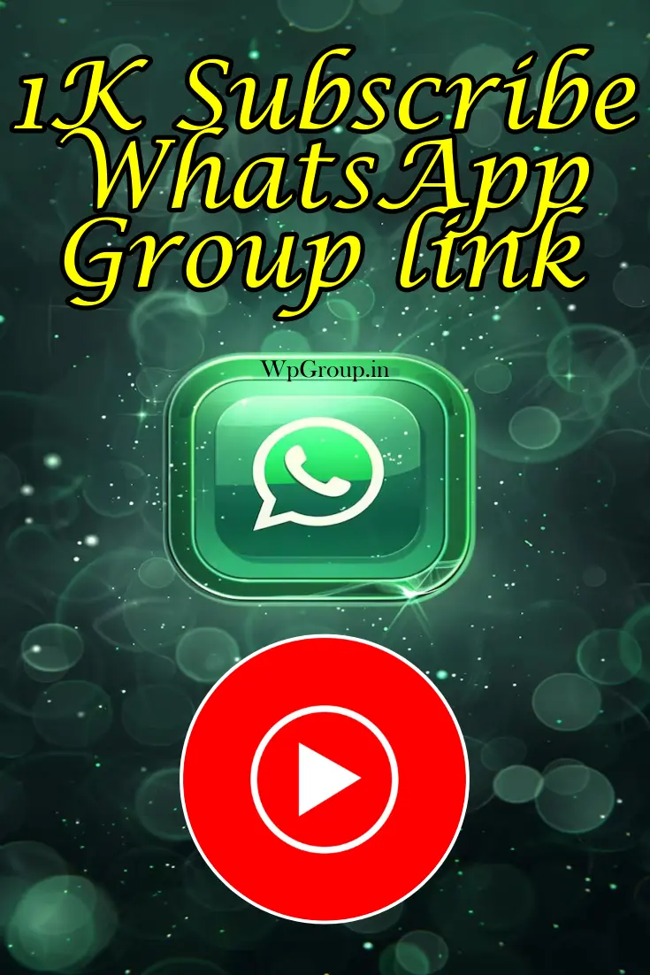 1K Subscribe WhatsApp Group link