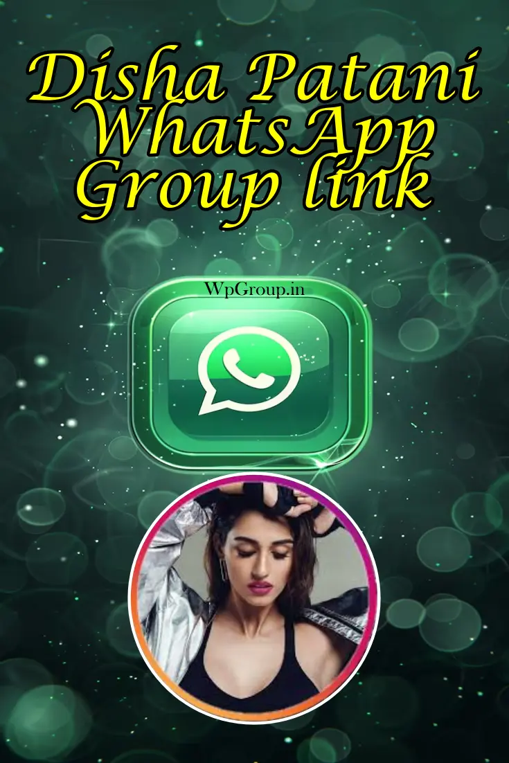 Disha Patani whatsapp group link