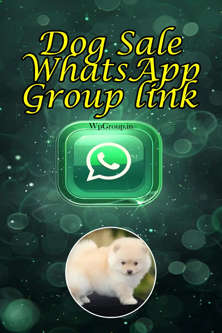 Dog Sale WhatsApp Group Link