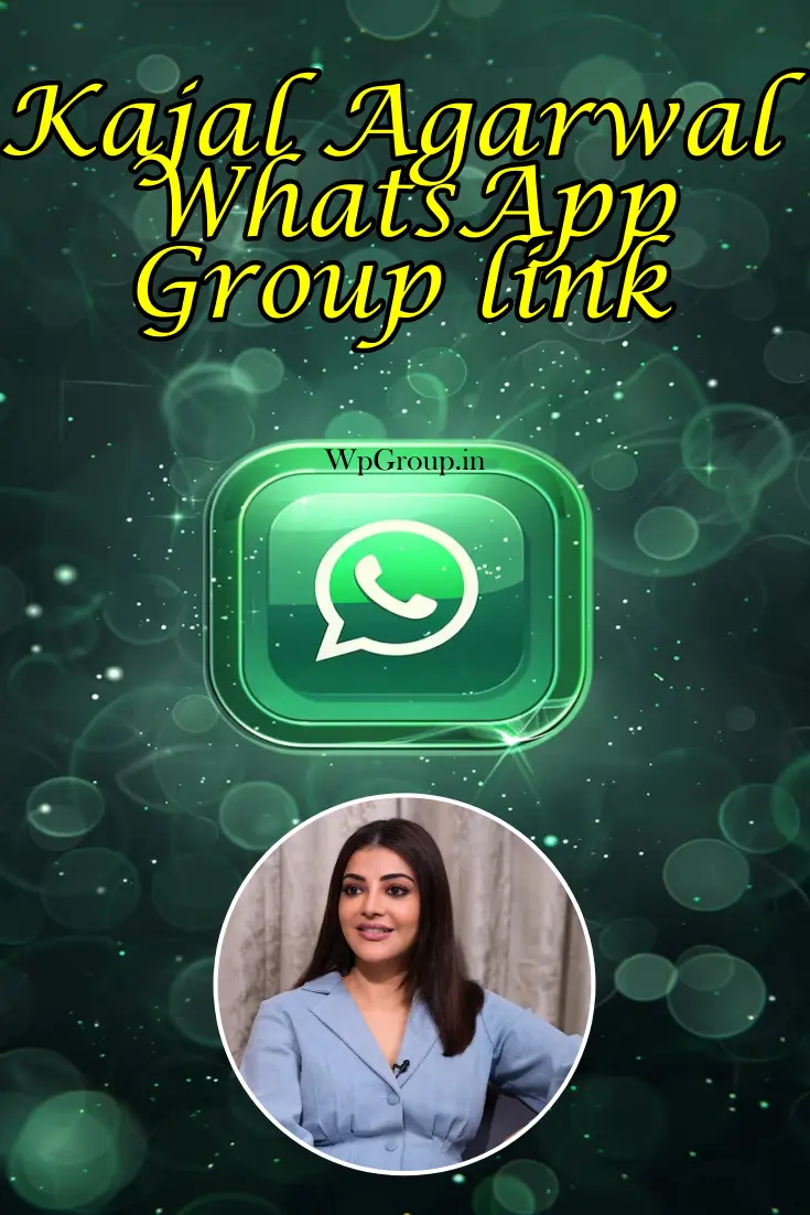 Kajal Agarwal whatsapp group link