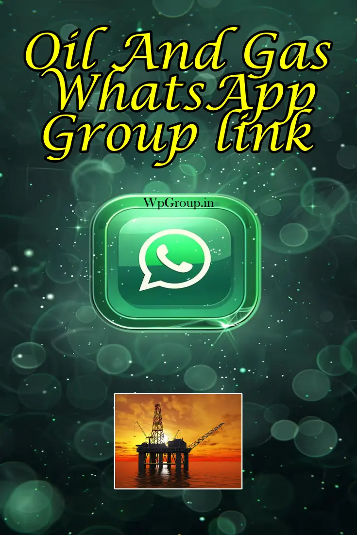 Oil And Gas WhatsApp Group Link
