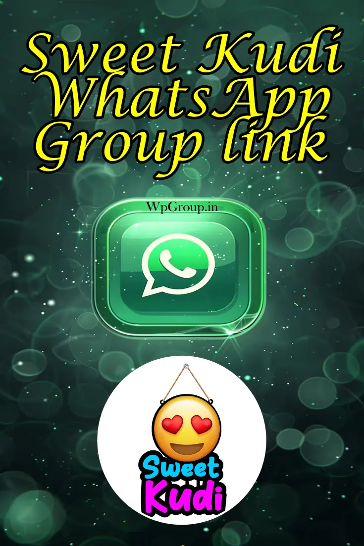 Sweet Kudi Whatsapp Group Links