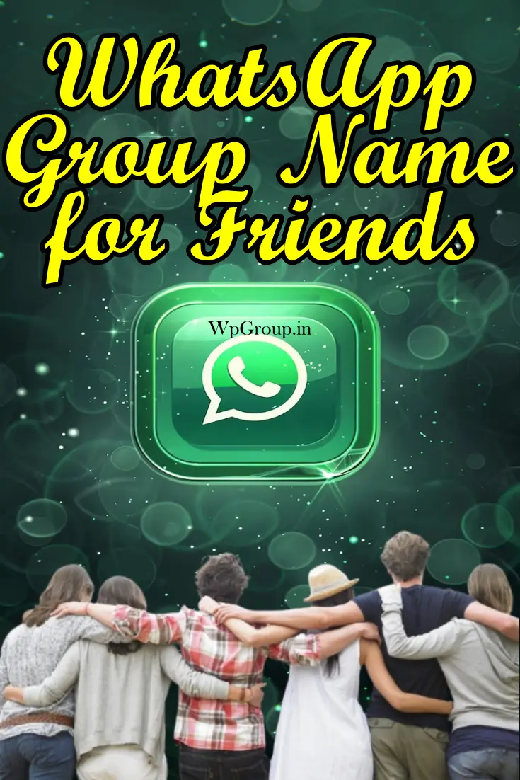WhatsApp Group Name for Friends