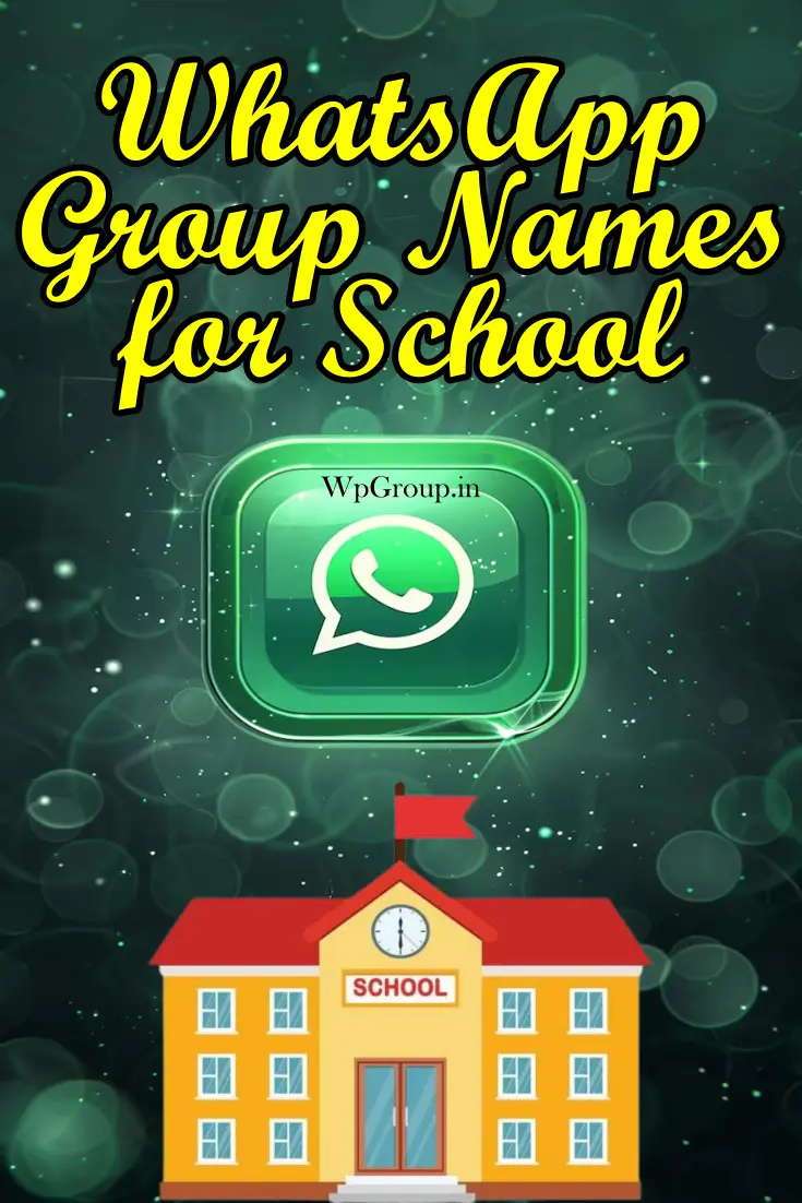WhatsApp Group Name for School Friends