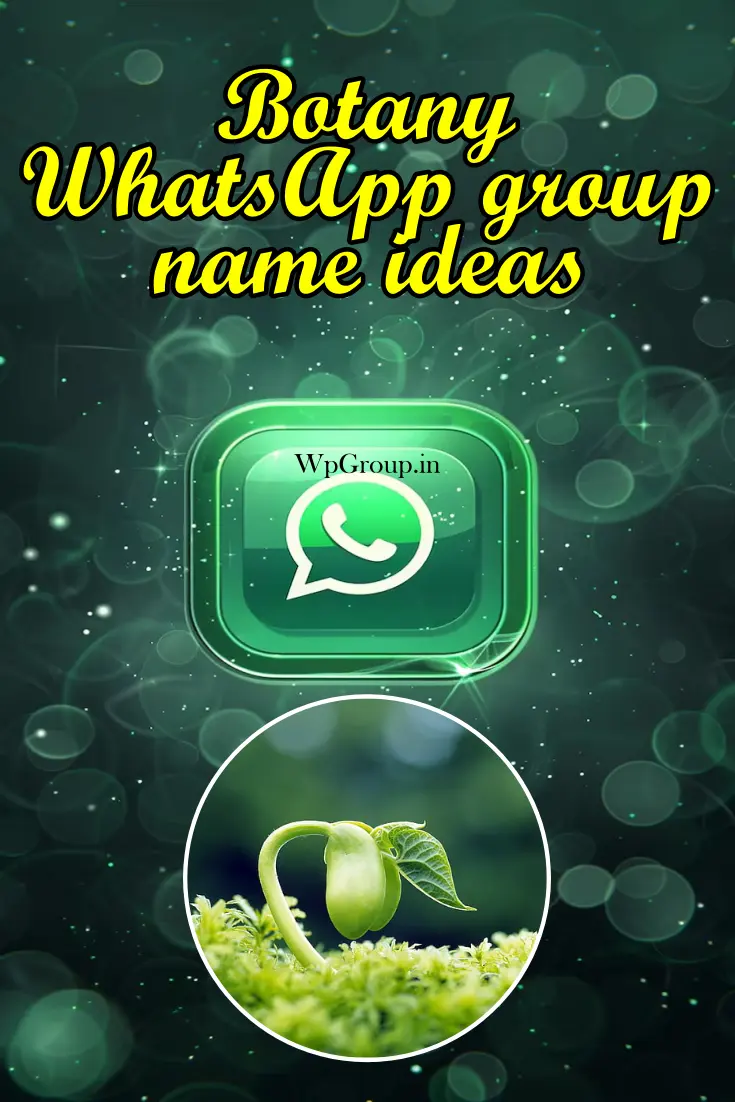 botany WhatsApp group name ideas