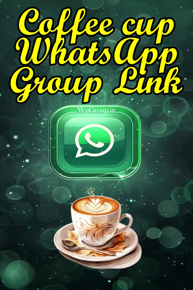 Coffee cup whatsapp group Link