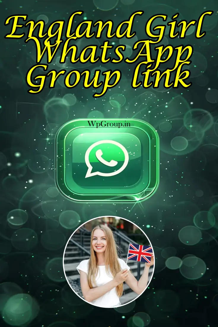 England Girl WhatsApp Group link
