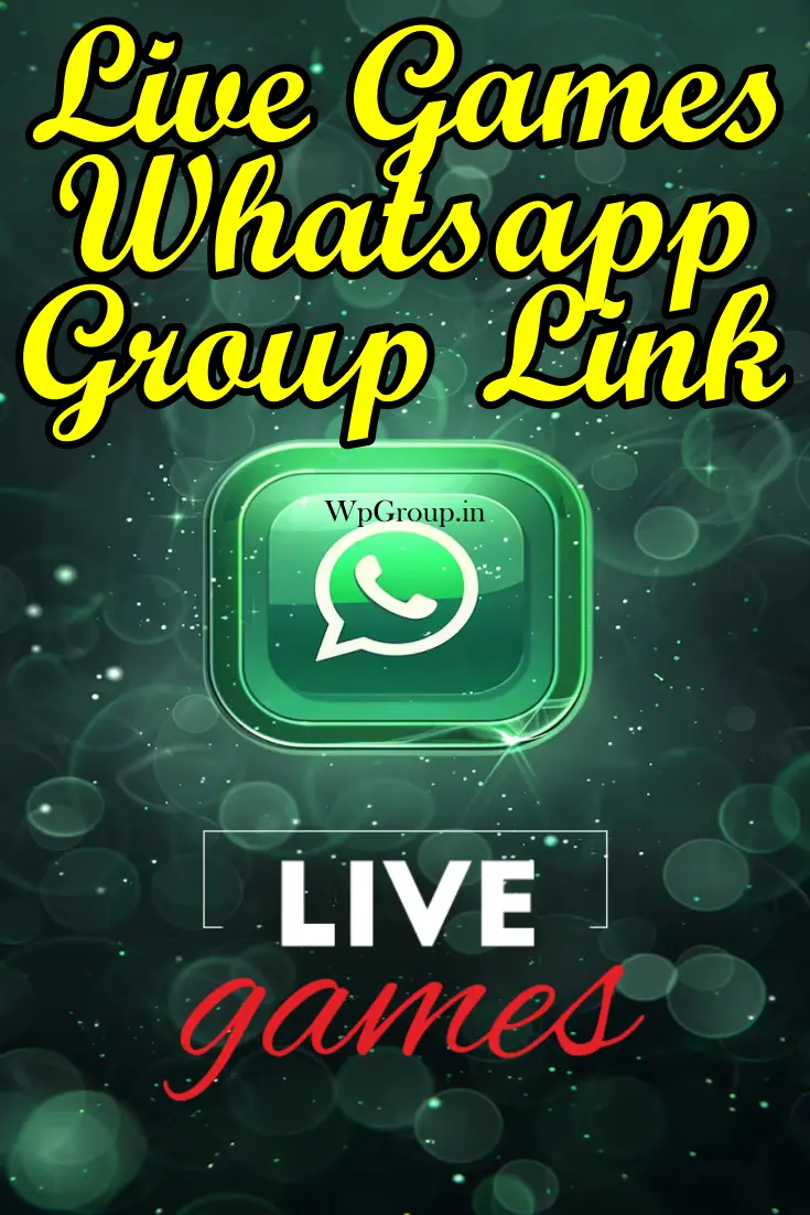 Live Games Whatsapp Group Link