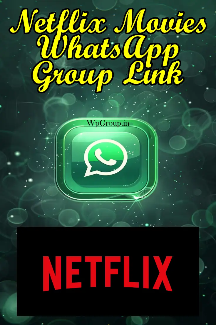 Netflix Movies WhatsApp Group link