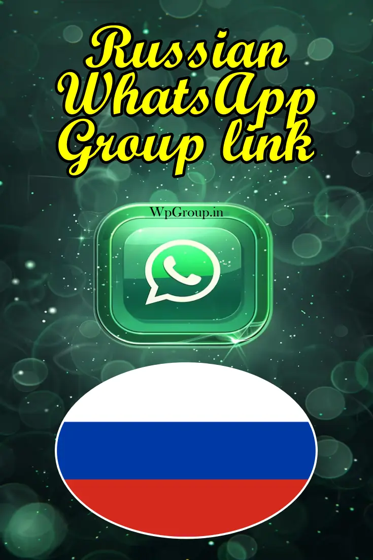 Russian WhatsApp Groups Link