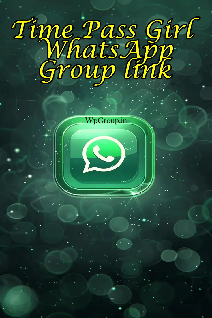 Time Pass Girl WhatsApp Group link