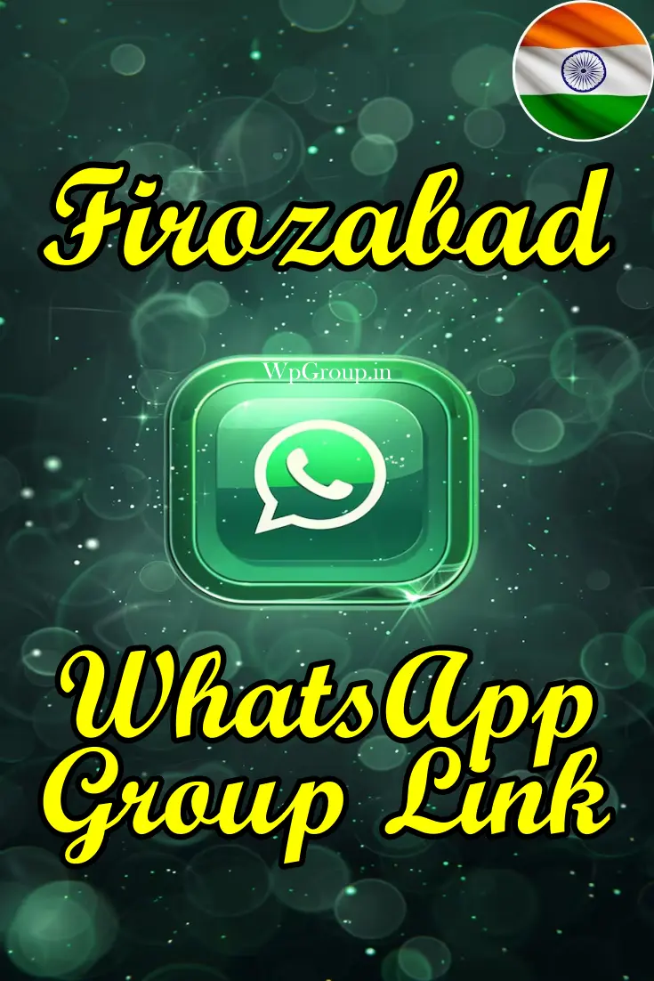 Firozabad WhatsApp Group Link