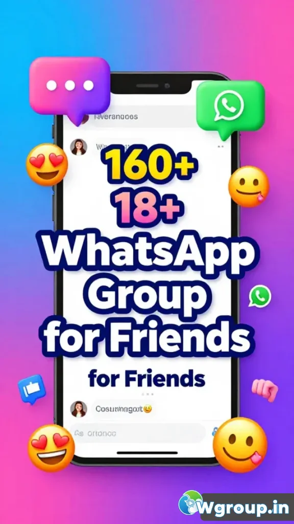 18+ WhatsApp Group Names for Friends: Cool & Fun