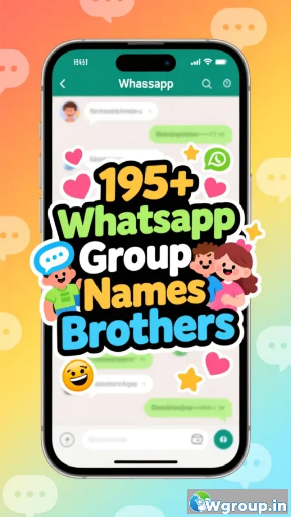 WhatsApp Group Names Brothers