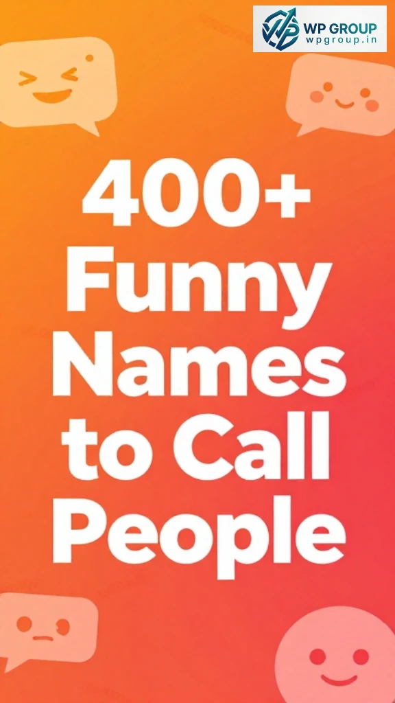 Funny Names to Call People