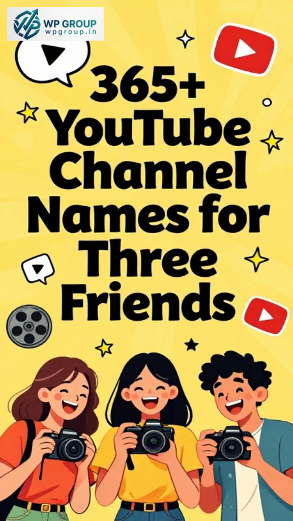 YouTube Channel Names for Three Friends