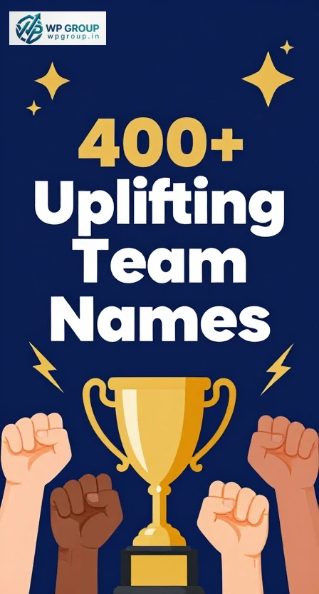 Uplifting Team Names