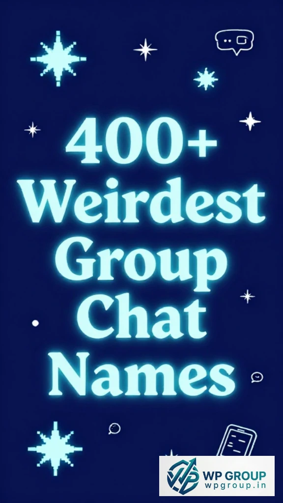 Weirdest Group Chat Names For WhatsApp