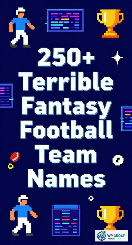 Terrible Fantasy Football Team Names